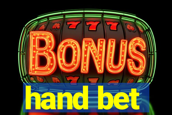 hand bet