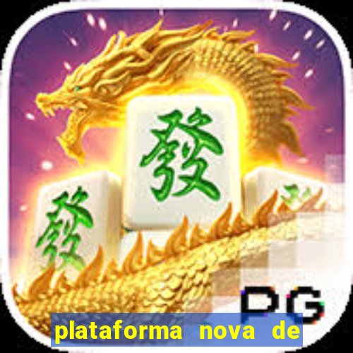 plataforma nova de jogo do tigrinho