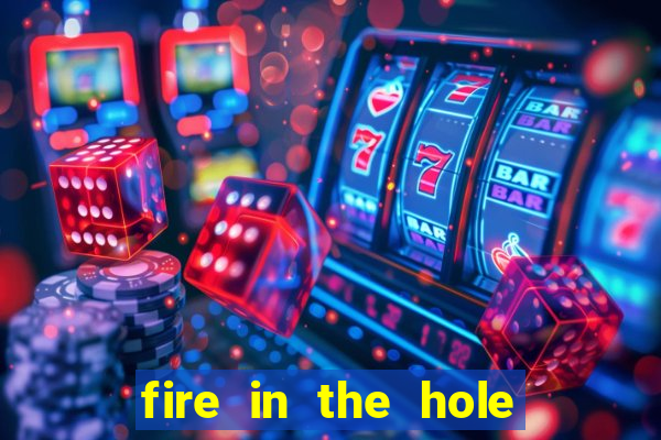 fire in the hole slot demo