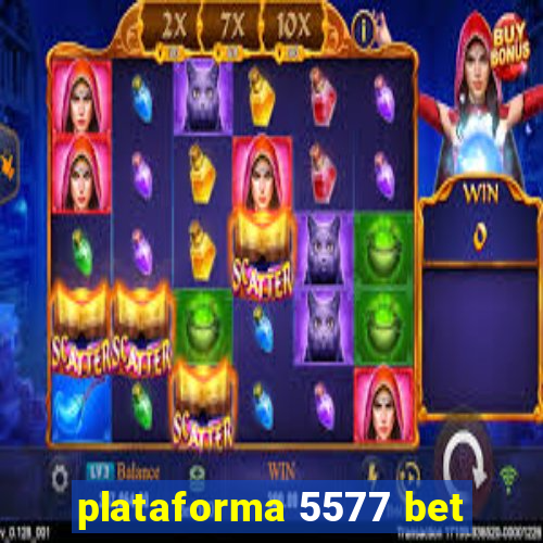 plataforma 5577 bet