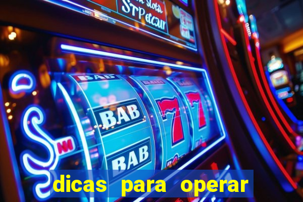 dicas para operar na iq option