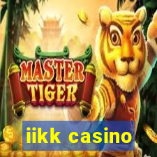 iikk casino