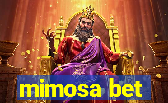 mimosa bet