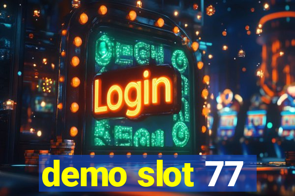 demo slot 77