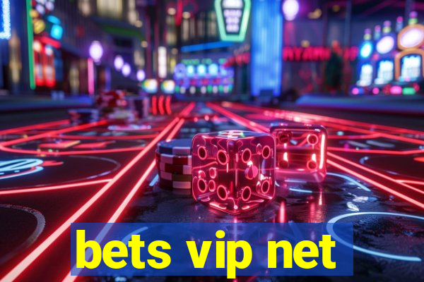 bets vip net