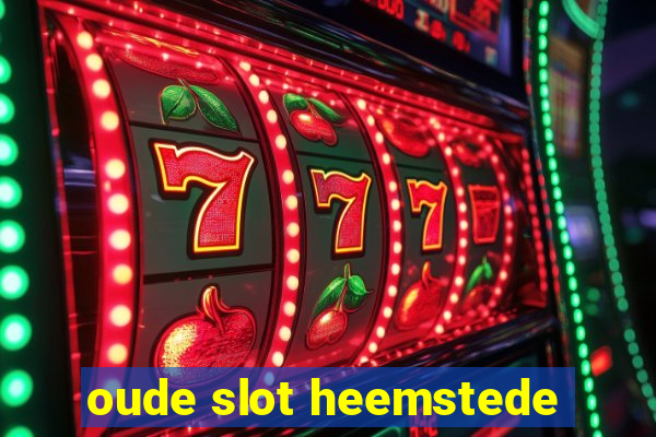 oude slot heemstede