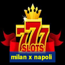 milan x napoli