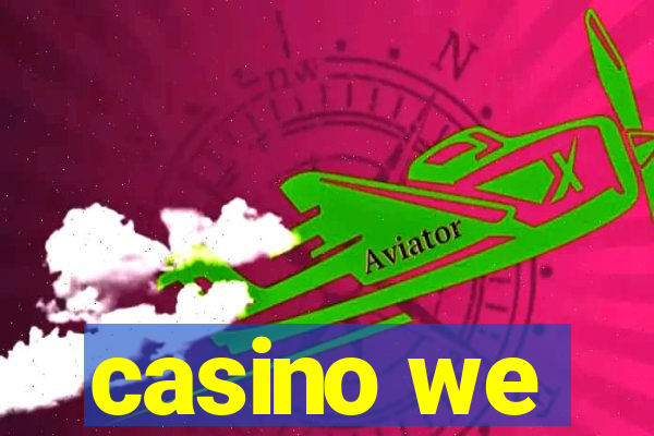 casino we