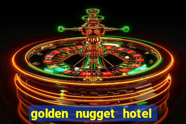 golden nugget hotel & casino las vegas nevada