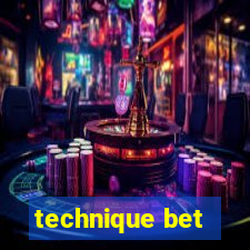 technique bet