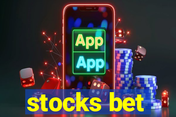 stocks bet