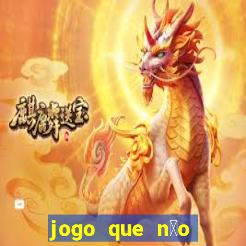 jogo que n茫o precisa depositar