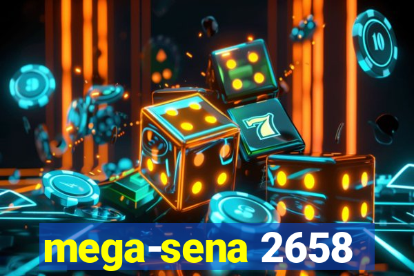 mega-sena 2658