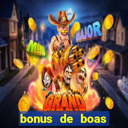 bonus de boas vindas cassino