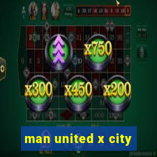 man united x city