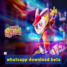 whatsapp download beta