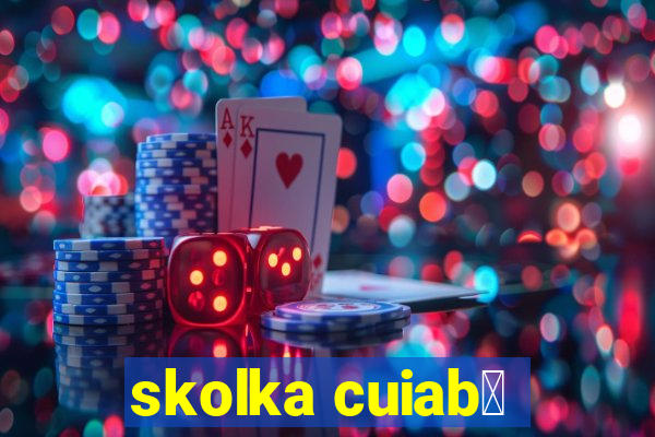 skolka cuiab谩