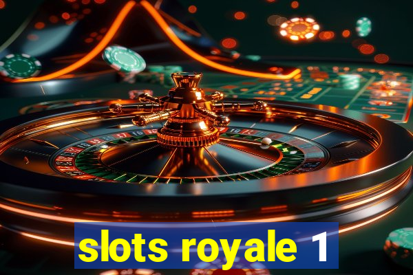 slots royale 1