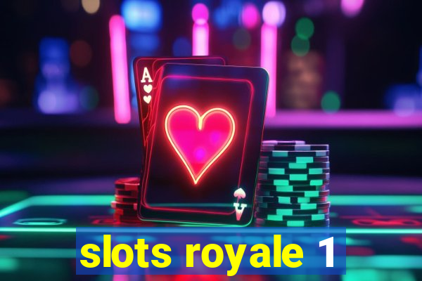 slots royale 1