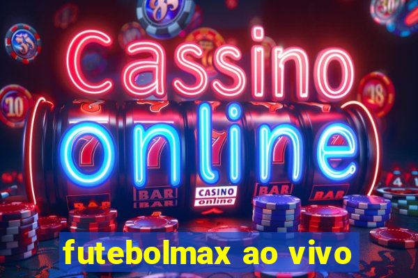 futebolmax ao vivo