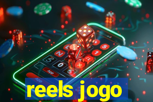 reels jogo