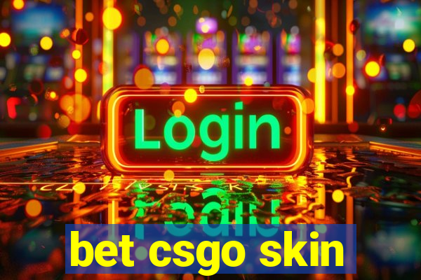 bet csgo skin