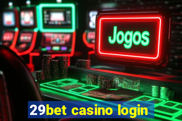 29bet casino login