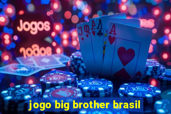 jogo big brother brasil