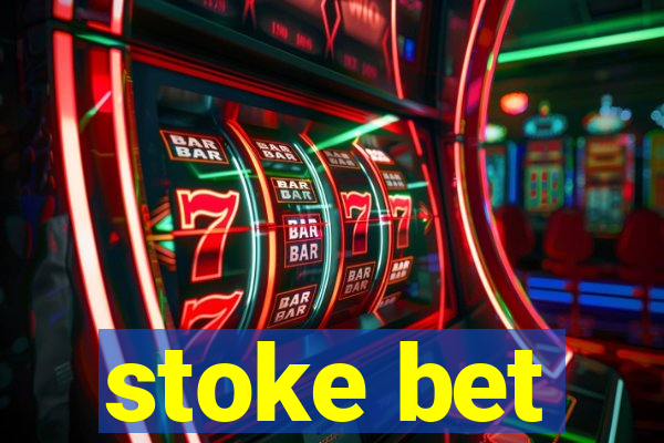 stoke bet