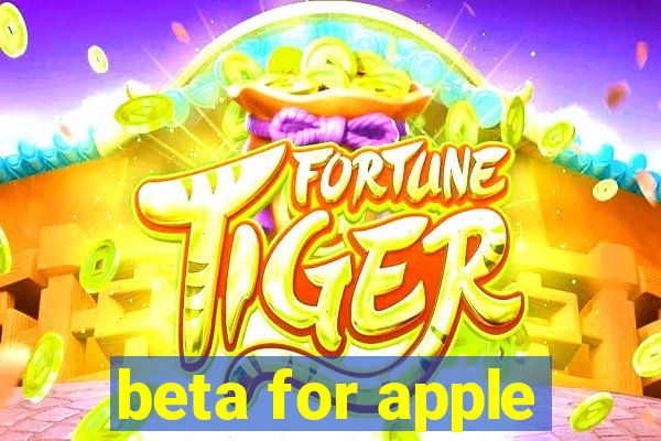 beta for apple