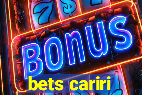 bets cariri