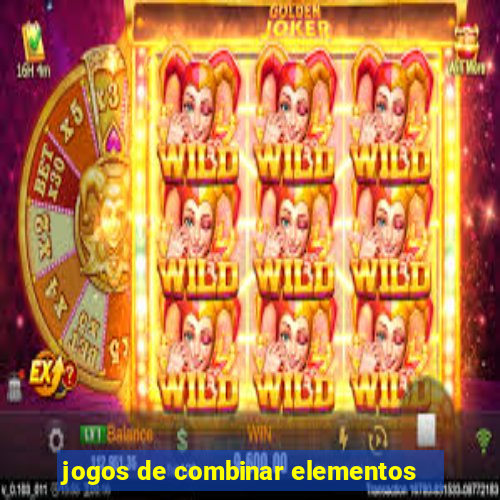 jogos de combinar elementos