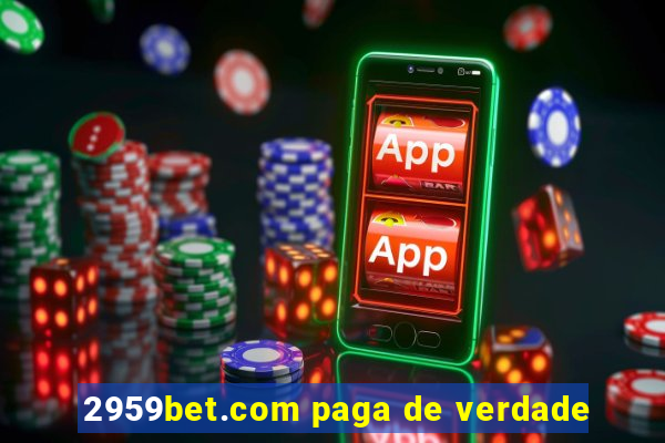 2959bet.com paga de verdade