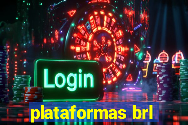 plataformas brl