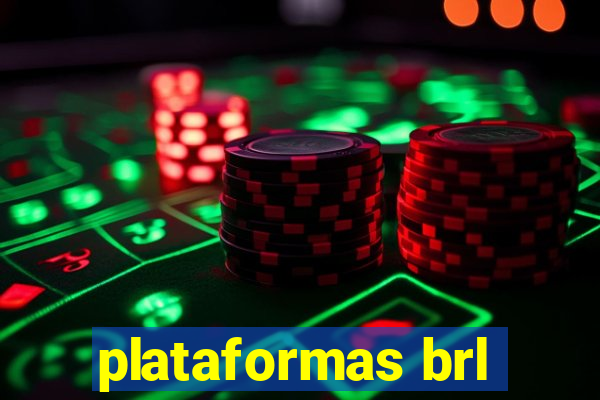 plataformas brl