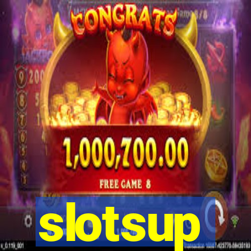 slotsup