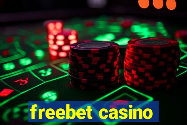 freebet casino