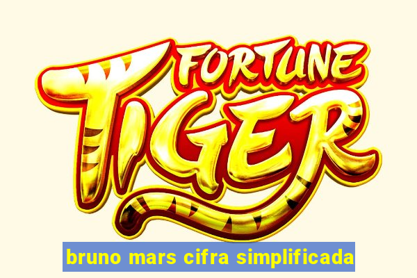 bruno mars cifra simplificada