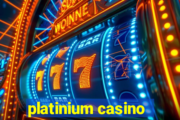 platinium casino