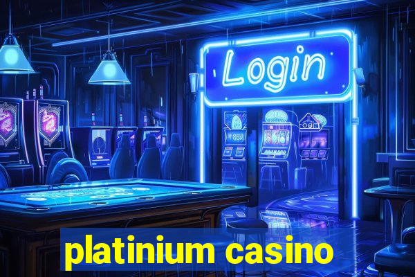 platinium casino