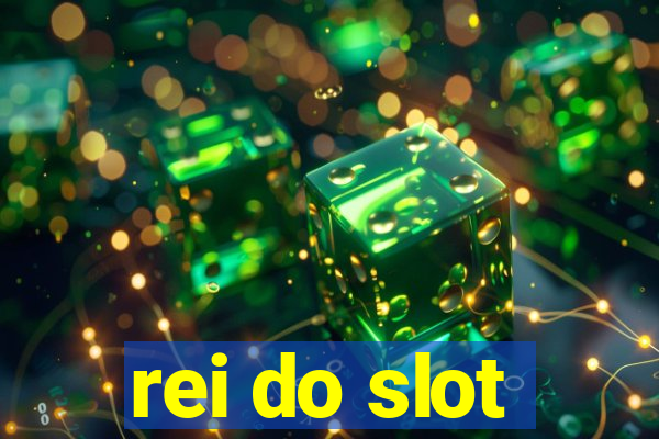 rei do slot