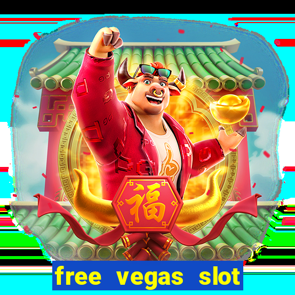 free vegas slot machine games