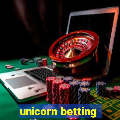 unicorn betting