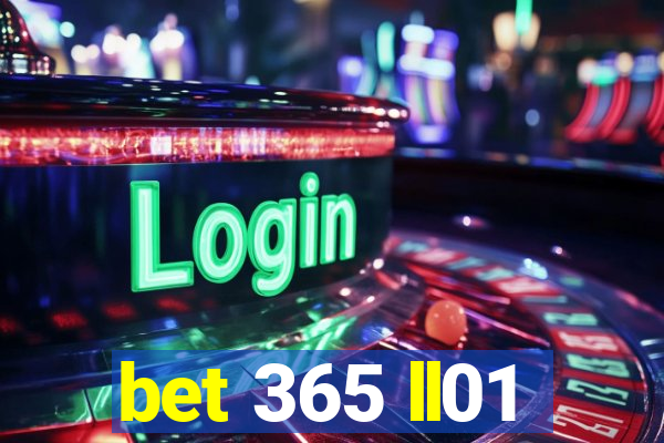 bet 365 ll01