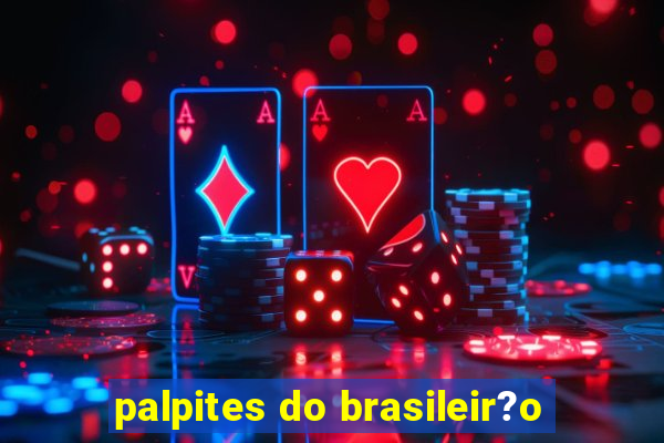 palpites do brasileir?o