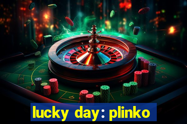 lucky day: plinko