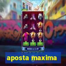 aposta maxima