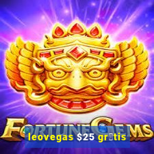 leovegas $25 gr谩tis