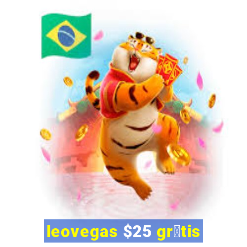 leovegas $25 gr谩tis