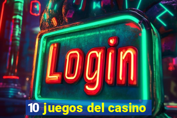 10 juegos del casino